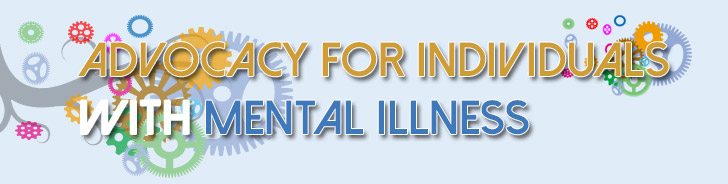 Advocacy Advocacy for Individuals with Mental Illness